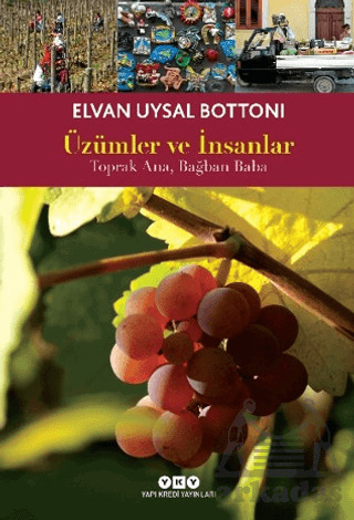 Üzümler Ve İnsanlar - Yapı Kredi Yayınları