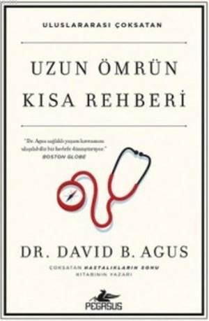 Uzun Ömrün Kısa Rehberi - Pegasus Yayınları