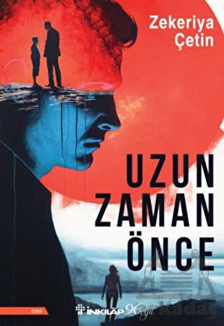 Uzun Zaman Önce - İnkılap Kitabevi