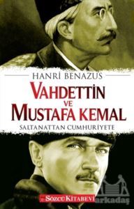 Vahdettin Ve Mustafa Kemal - Sözcü Kitabevi