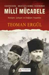 Vahideddin - Mustafa Kemal Ekseninde Milli Mücadele - 1