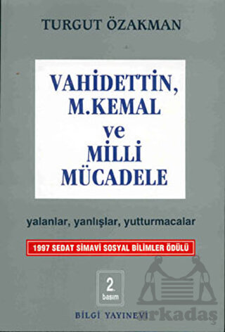 Vahidettin, M. Kemal ve Milli Mücadele - Bilgi Yayınevi