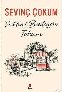 Vaktini Bekleyen Tohum - Kapı Yayınları