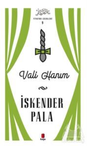 Vali Hanım - Tiyatro Eserleri 9 - 1