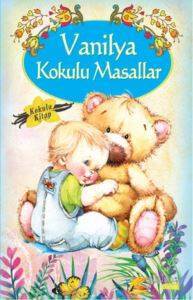 Vanilya Kokulu Masallar - Yakamoz Yayınevi