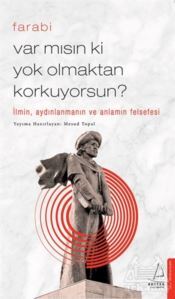 Var Mısın Ki Yok Olmaktan Korkuyorsun? - Destek Yayınları