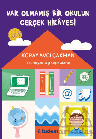 Var Olmamış Bir Okulun Gerçek Hikayesi - Tudem Yayınları