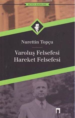 Varoluş Felsefesi Hareket Felsefesi - 1