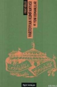 Vartovyan Kumpanyası Ve Yeni Osmanlılar - Bgst Yayınları