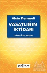 Vasatlığın İktidarı - Yeni İnsan Yayınevi