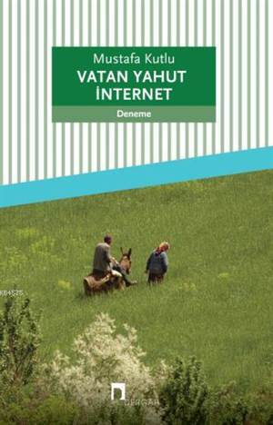 Vatan Yahut İnternet - Dergah Yayınları