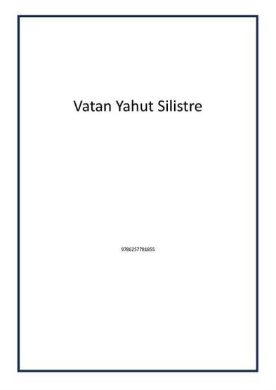 Vatan Yahut Silistre - 1