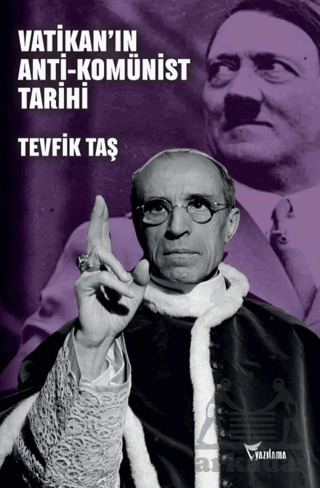 Vatikan’In Anti-Komünist Tarihi - Yazılama Yayınevi