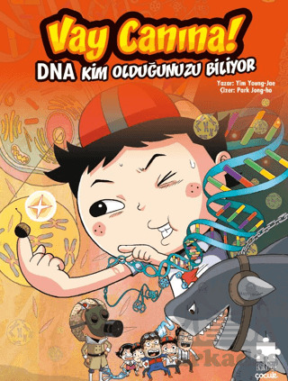 Vay Canına! DNA Kim Olduğunuzu Biliyor - Eksik Parça Yayınları
