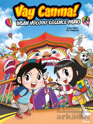 Vay Canına! İnsan Vücudu Eğlence Parkı - Eksik Parça Yayınları