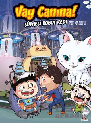 Vay Canına! Şüpheli Robot Kedi - Eksik Parça Yayınları
