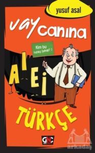 Vay Canına Türkçe - 1