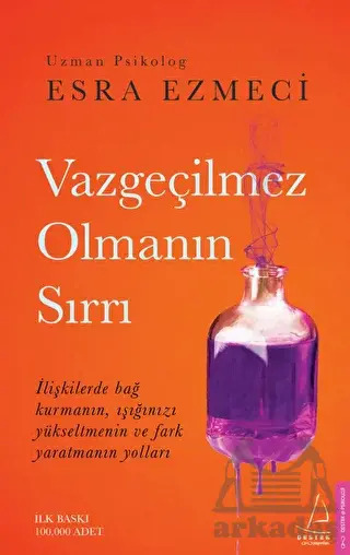 Vazgeçilmez Olmanın Sırrı - Destek Yayınları