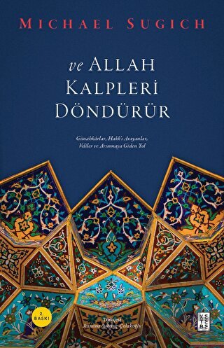 Ve Allah Kalpleri Döndürür - Ketebe Yayınları