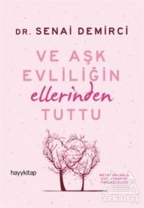 Ve Aşk Evliliğin Ellerinden Tuttu - 1