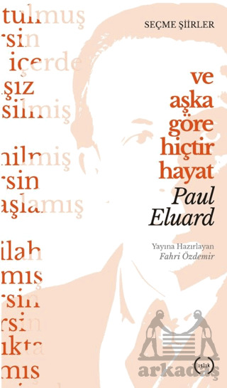 Ve Aşka Göre Hiçtir Hayat - Islık Yayınları
