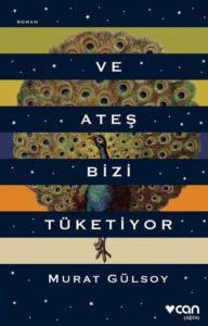 Ve Ateş Bizi Tüketiyor - 2