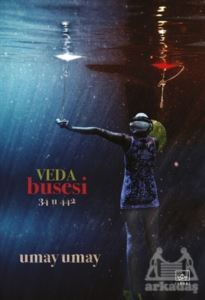 Veda Busesi - 34 U 442 - İthaki Yayınları