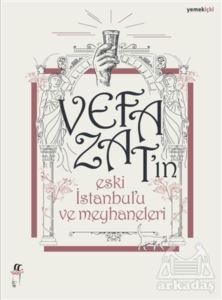 Vefa Zat'ın Eski İstanbul'u Ve Meyhaneleri - Oğlak Yayıncılık