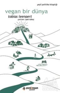 Vegan Bir Dünya - Yeni İnsan Yayınları