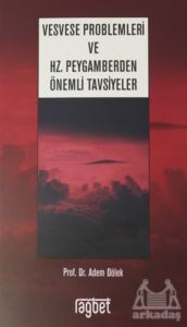 Vesvese Problemleri Ve Hz. Peygamberden Önemli Tavsiyeler - Rağbet Yayınları