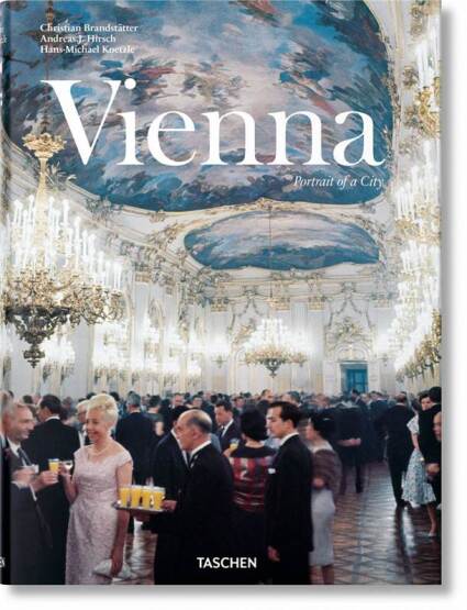 Vienna. Portrait of a City: Portrait d'une ville - Taschen