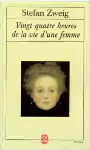 Vingt-quatre heures de la vie d'une femme - Le Livre de Poche