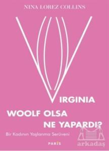 Virginia Woolf Olsa Ne Yapardı? - Paris Yayınları