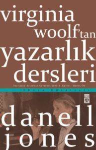 Virginia Woolf'tan Yazarlık Dersleri - 1