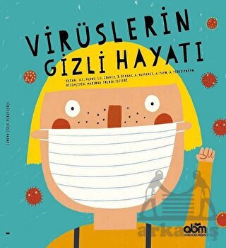 Virüslerin Gizli Hayatı - Abm Yayınevi