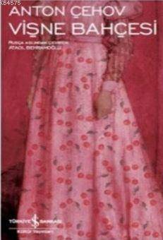 Vişne Bahçesi - İş Bankası Kültür Yayınları