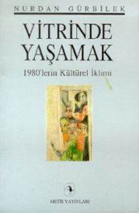 Vitrinde Yaşamak; 1980lerin Kültürel İklimi - Metis Yayınları