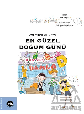 Voleybol Güncesi En Güzel Doğum Günü - Vakıfbank Kültür Yayınları