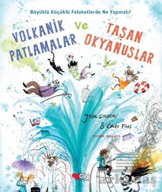 Volkanik Patlamalar Ve Taşan Okyanuslar - Can Çocuk Yayınları