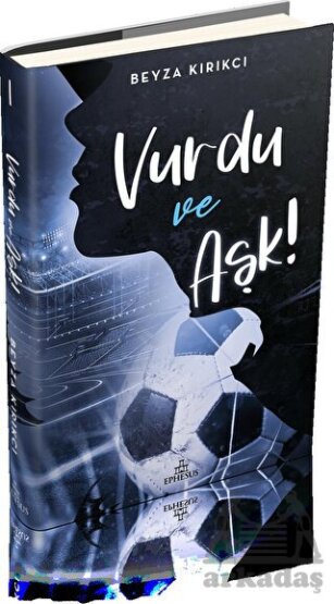 Vurdu Ve Aşk 1 - Ephesus Yayınları