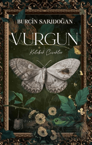 Vurgun – 1 Kelebek Çiçekler - Lapis Kitap