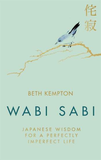 Wabi Sabi: Japanese Wisdom for a Perfectly Imperfect Life - 1