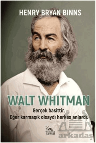 Walt Whitman'ın Hayatı - Sarmal Kitabevi