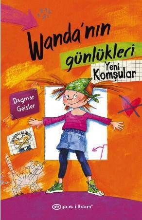 Wanda’nın Günlükleri 1:
Yeni Komşular - Epsilon Yayınevi