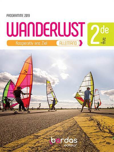 Wanderlust - Allemand 2de Manuel de l'élève - 1