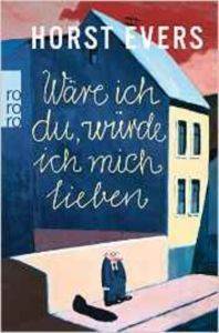 Ware ich du, würde ich mich lieben - Rowohlt