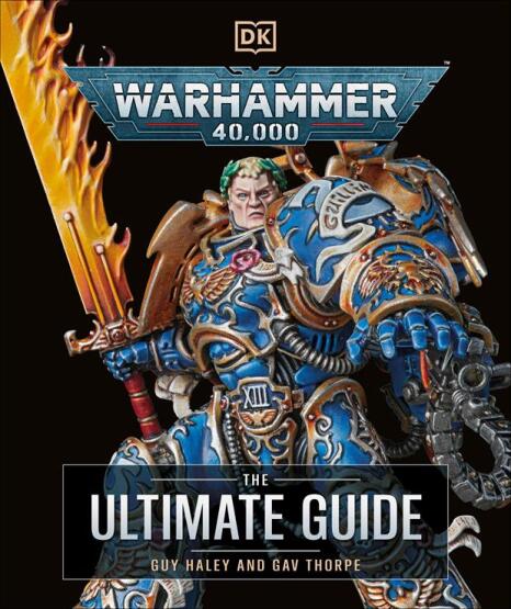 Warhammer 40,000 The Ultimate Guide - Dorling Kindersley UK