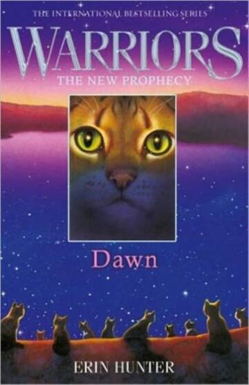 Warriors: The New Prophecy (3) — DAWN - Harper Collins UK