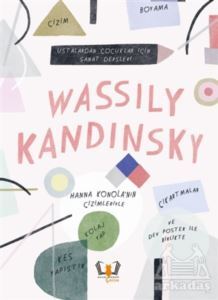 Wassily Kandinsky - Ustalardan Çocuklar İçin Sanat Dersleri - Hayalperest Çocuk