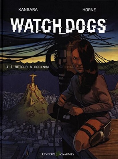 Watch_Dogs Tome - Les Deux Royaumes